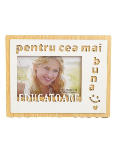 Rama foto, MDF, 10x15cm, No.R-23, mesaj "pentru cea mai buna Educatoare"