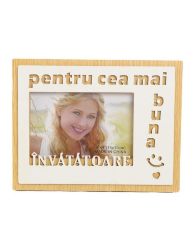 Rama foto, MDF, 10x15cm, No.R-22, mesaj "pentru cea mai buna Invatatoare"