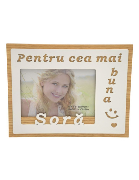 Rama foto, MDF, 10x15cm, No.R-10, mesaj "pentru cea mai buna Sora"