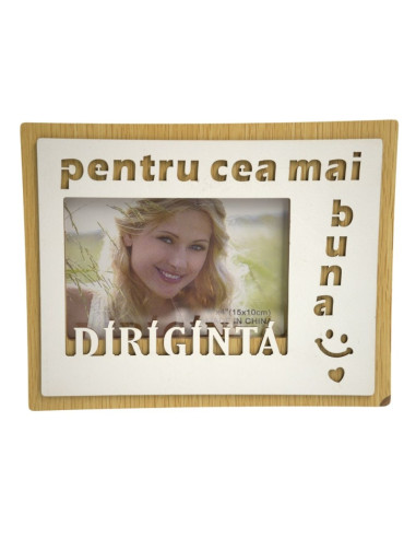 Rama foto, MDF, 10x15cm, No.R-21, mesaj "pentru cea mai buna Diriginta"